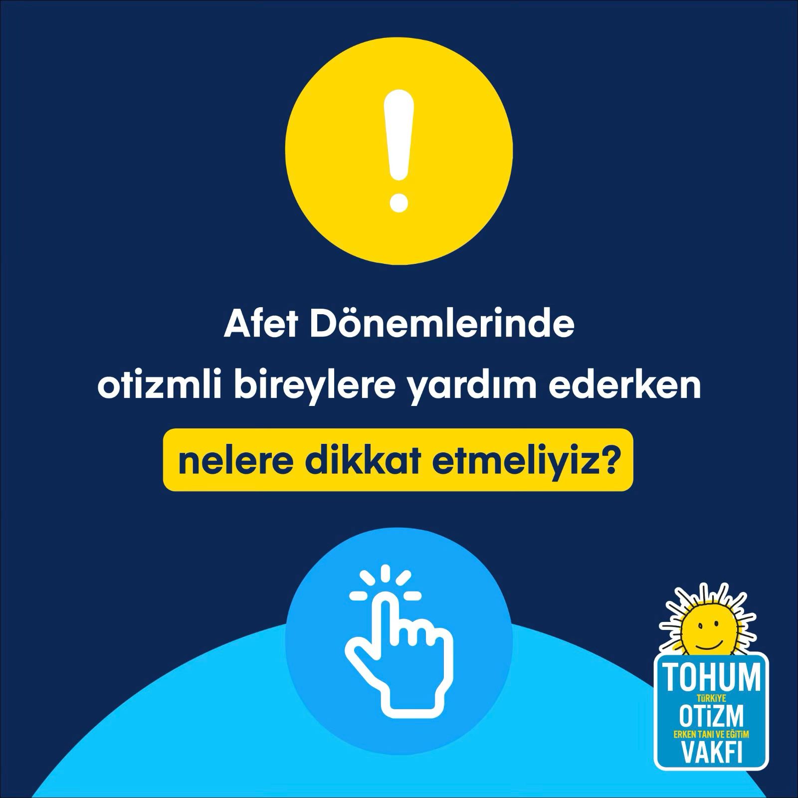 Afet ve Acil Durumlarda OSB'li Bireylere Yaklaşım